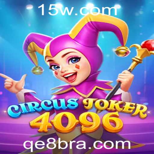 Descobrindo o Fascinante Mundo de CircusJoker4096: Regras e Estratégias para 2023